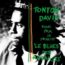 [DE 070925] Tonton David, Le Blues Des Racailles