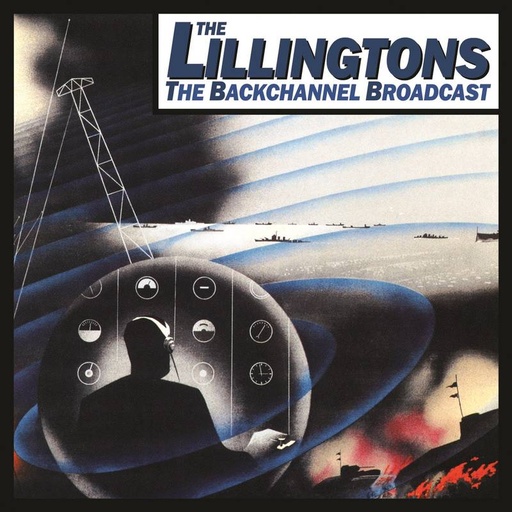 [CCCP641-LP] The Lillingtons, The Backchannel Broadcast: 20th Anniversary Edition