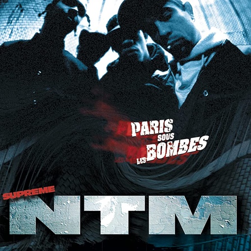[4784327] Suprême NTM, Paris sous les bombes