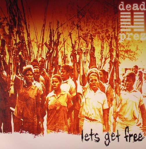 [GET51311LP] Dead Prez, Lets Get Free