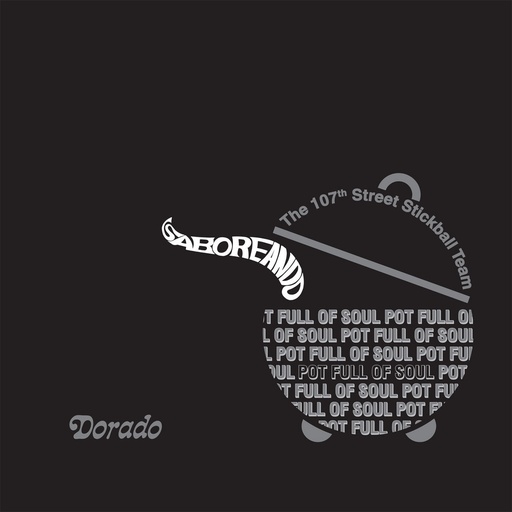 [Everland 018 LP] 107th Street Stickball Team, Saboreando - Pot Full Of Soul