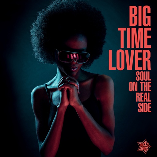 [OSVLP028] Big Time Lover - Soul On The Real Side