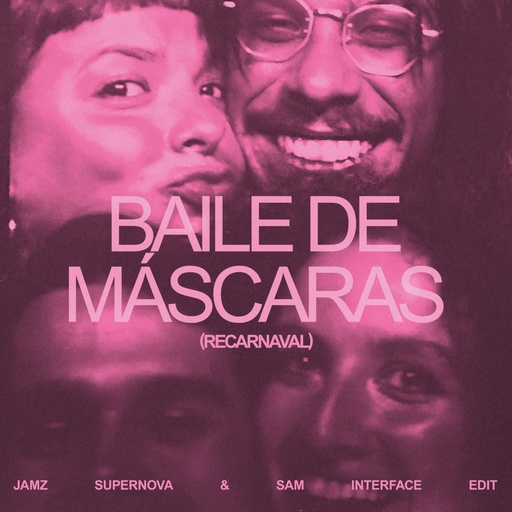 [MRB12060] Bala Desejo, Baile De M​á​scaras (Jamz Supernova & Sam Interface Edit)