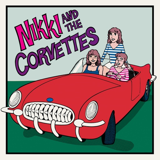 [MR 450] Nikki And The Corvettes