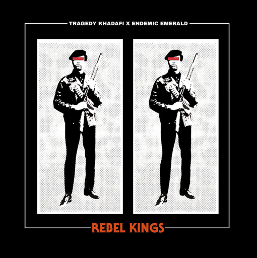 [NCR022] Tragedy Khadafi X Endemic Emerald, Rebel Kings