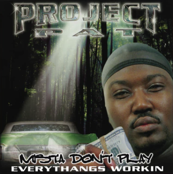 [GET51476GRN-LP] Project Pat, Mista Don't Play: Everythangs Workin (COLOR)