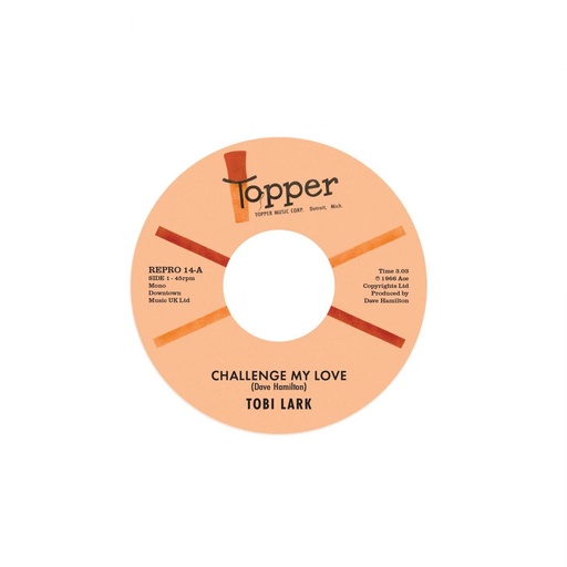 [REPRO 14]  Tobi Lark, Challenge My Love / Sweep It Out In The Shed