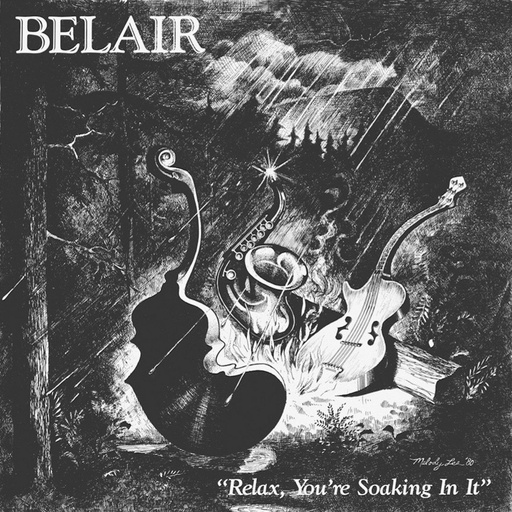 [MAR085] Belair, Relax, You’re Soaking In It