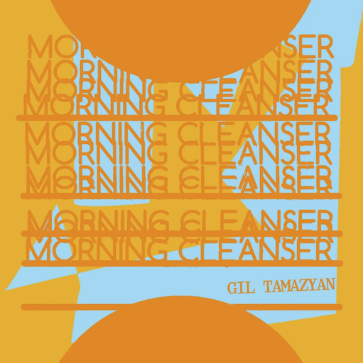 [LOWR003] Gil Tamazyan, Morning Cleanser