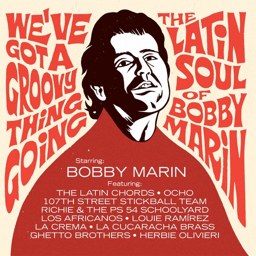 [VAMPI 302] We’ve Got A Groovy Thing Going: The Latin Soul Of Bobby Marin