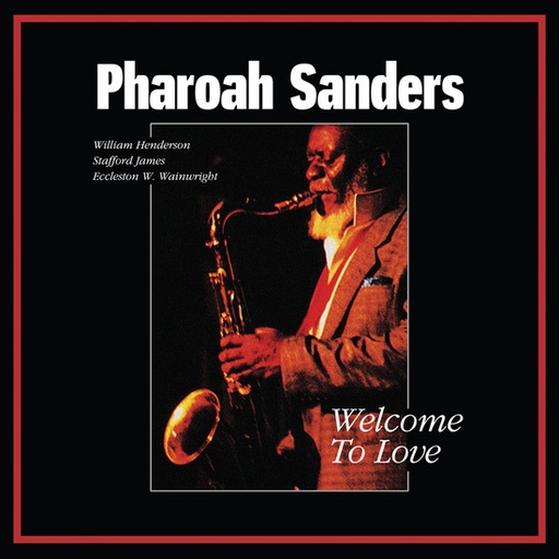 [TWM47] Pharoah Sanders, Welcome To Love