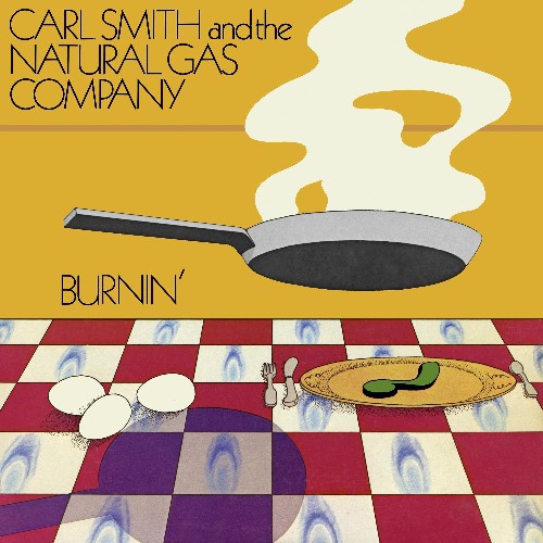 [BBE586ALP] Carl Smith And The Natural Gas Company, Burnin