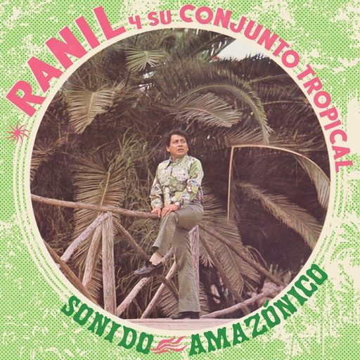 [VAMPI 328] Ranil Y Su Conjunto Tropical, Sonido Amazónico