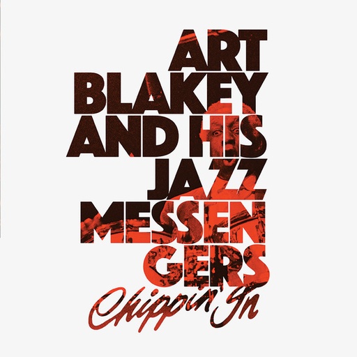 [TWM70-LITA] Art Blakey And The Jazz Messengers, Chippin In (copie)