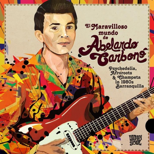 Abelardo Carbonó, El Maravilloso Mundo de Abelardo Carbonó