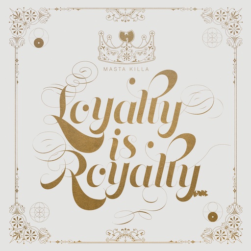 [NSD173-LP] Masta Killa, Loyalty Is Royalty 