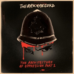 [MRBLP240] The Brkn Record, The Architecture Of Oppression Part 1