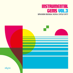 [ADC009LP] Instrumental Gems, vol. 3 - Spanish Bossa Nova 1972/1977