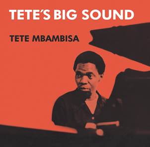 [MAR050] Tete Mbambisa, Tete’s Big Sound