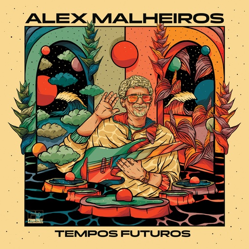 [FARO228LP] Alex Malheiros, Tempos Futuros