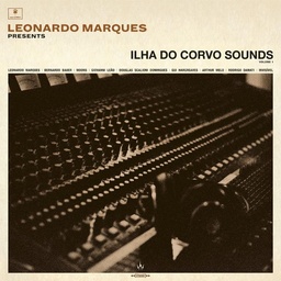 [180GDULP07] Leonardo Marques presents Ilha Do Corvo Sounds Volume I
