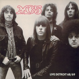 [WM119B-LITA20] The MC5, Live Detroit 68/69 - LITA 20th Anniversary Edition (COLOR)