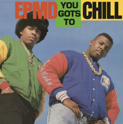 [MRB7198] EPMD, You Gots To Chill
