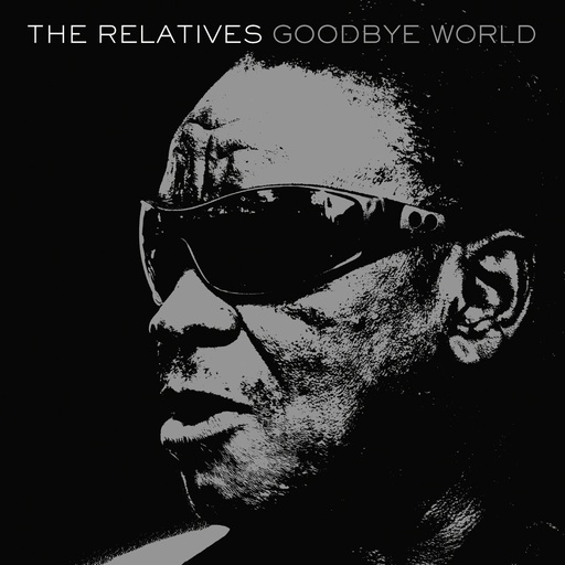 [LHLP079] The Relatives, Goodbye World