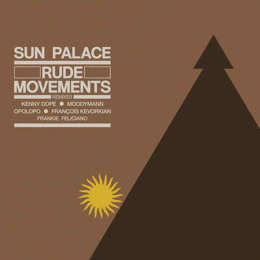 [BBE389ELP] Sun Palace, Rude Movements - The Remixes