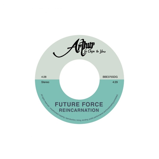 [BBE375SLP] Arthur, So Close To You / Future Force, Reincarnation