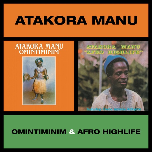 [BBE584ALP] Atakora Manu, Omintiminim & Afro Highlife
