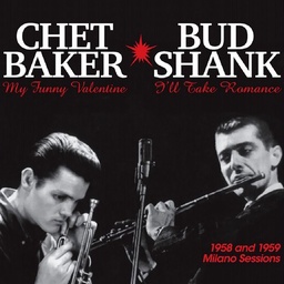 [LPM43103] Chet Baker & Bud Shank, 1958 and 1959 Milano Sessions