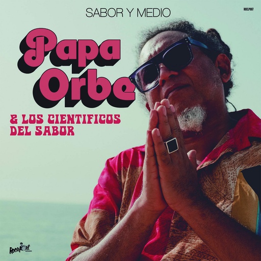 Papa Orbe & Los Científicos Del Sabor, Sabor Y Medio