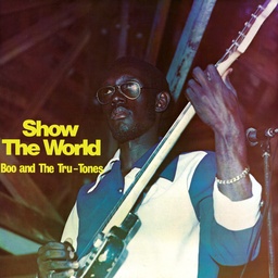 [NDY003] Boo and The Tru-Tones, Show The World (COLOR)