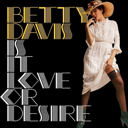 [LITA047-1-2] Betty Davis, Is This Love Or Desire (CLEAR)