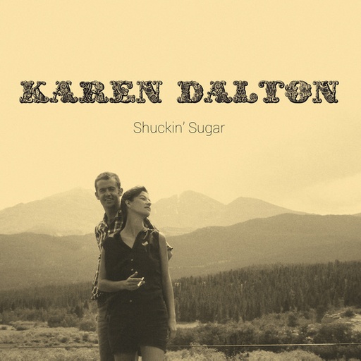 [DE031] Karen Dalton	Shuckin' Sugar (RSD EU/UK Exclusive Release)