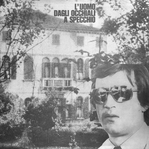 [REDILP004] Sandro Brugnolini	L'uomo da gli occhiali a specchio (RSD EU/UK Exclusive Release)