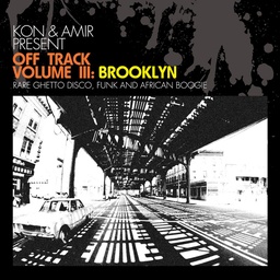 [BBE130CLP] Off Track Vol. III: Brooklyn - Rare Ghetto Disco, Funk & African Boogie