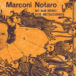 [FD029] Marconi Notaro, No Sub Reino Dos Metazoários