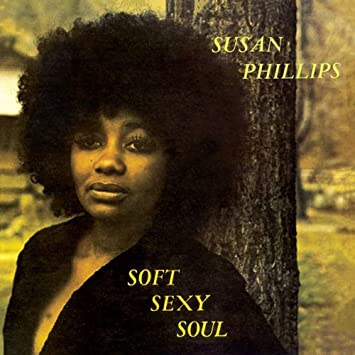 [LPSBRSD1] Susan Phillips, Soft Sexy Soul