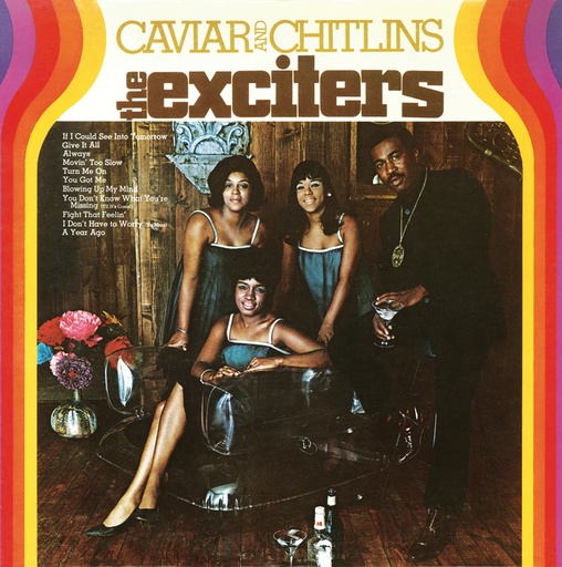 [NSD806] The Exciters, Caviar And Chitlins
