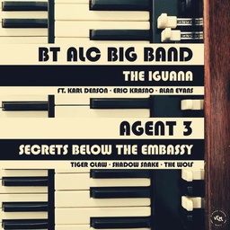 [VLM061] Agent 3 / BT ALC Big Band, The Iguana b/w Secrets From Below The Embassy