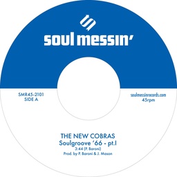 [SMR2101] The New Cobras / The Nighstalkers - Soulgroove '66 Pt.I b/w Pt.II