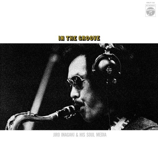 [HMJY158] Jiro Inagaki and Soul Media, In The Groove