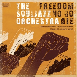 [DR091LP] The Souljazz Orchestra, Freedom No Go Die - Do Right 20th Anniversary Edition (COLOR)