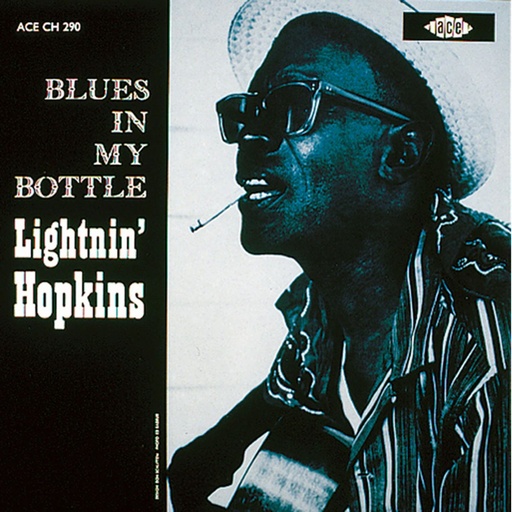 [CH 290] Lightnin' Hopkins, Blues In My Bottle