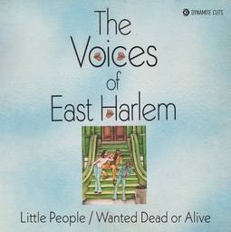 [DYNAM7106] Voices of East Harlem, Little People / Wanted Dead or Alive