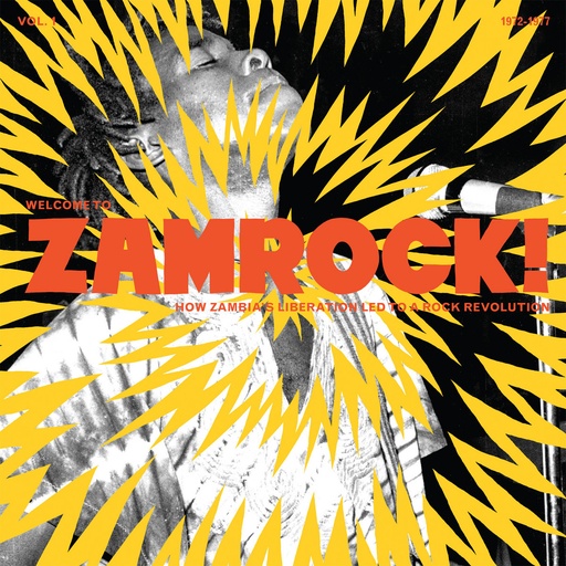 [NA5147-LP] Welcome To Zamrock! How Zambia’s Liberation Led To a Rock Revolution, Vol. 1 (1972-1977)