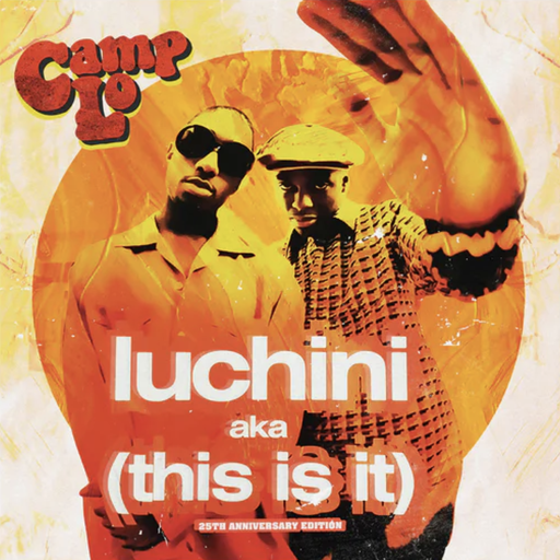 [GET727-7] Camp  Lo 	Luchini aka (This Is It)/Swing 