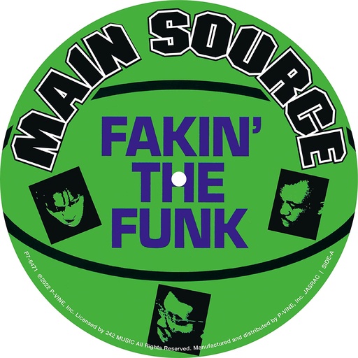 [P7-6471] Main Source, Fakin' The Funk / He Got So Much Soul (He Don't Need No Music) (PICTURE DISC)